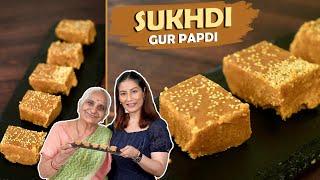 Sukhdi Gur Papdi | Easiest  Sukhdi Recipe Taught By Gujju Ben | Meghnas Food Magic | Gur Papdi