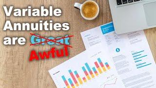 Is a Variable Annuity worth it or are they bad?