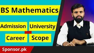 BS Mathematics Introduction | Scope of BS Math | Bachelor of Science in Mathematics Universities