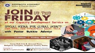 Social Media For Global Impact  ||  Pastor Bukkie Adeniyi  ||  Friday, 30th May 2025