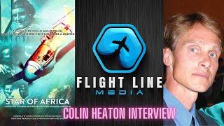 Flight Line Media interview with Colin Heaton on Star of Africa book and upcoming TV series