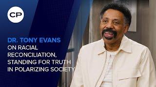 Dr. Tony Evans on racial reconciliation, standing for truth in polarizing society