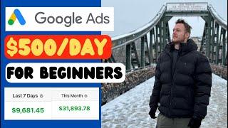 How To Make Money With Google Ads ($500/DAY) For Beginners