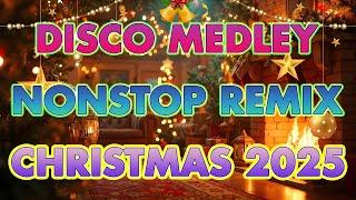 NONSTOP CHRISTMAS DISCO TRAXX STYLE REMIX 2025 - DISCO CHRISTMAS SONGS 2025 MEGAMIX