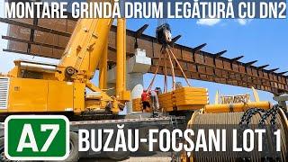 A7 | Drum legatura DN2 Buzau-Focsani lot 1 |  Montare grinda Pod peste CF M500 | 18.07.2024