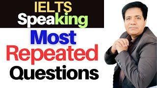 IELTS Speaking - Most Repeated Questions By Asad Yaqub #ielts