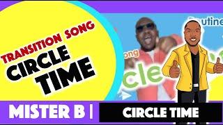 Circle Time -Transition Song