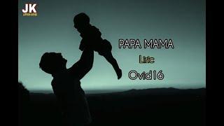 PAPA MAMA (OFFICIAL LIRIC) - OVID 16