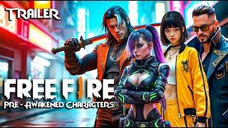 Free Fire The Pre-Awakened Characters Trailer | Free Fire| Oz Graphics Studios #FreeFire