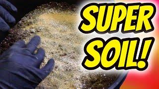 MY OFFICIAL SUPER SOIL MIX!