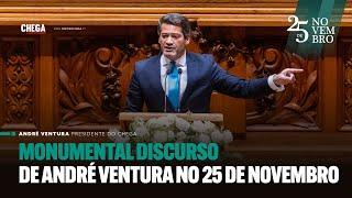 Monumental discurso de André Ventura no 25 de novembro