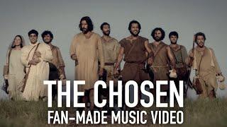 The Chosen Fan-Made Music Video