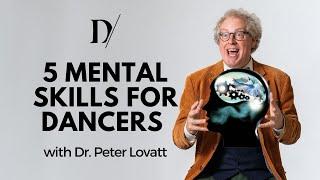 5 Mental Skills for Dancers with Dr. Peter Lovatt│Dance Masterclass