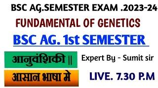 FUNDAMENTALS OF GENETICS BSC AG.1ST SEMESTER