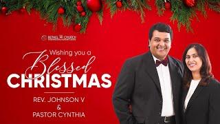 CHRISTMAS @ Bethel AG Church || Rev. Johnson V || 25th Dec 2024