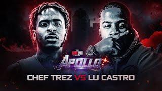 APOLLO: CHEF TREZ vs LU CASTRO FULL BATTLE
