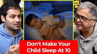 Every Parent Must WATCH THIS - Why Making Your Child Sleep Early Is Wrong? | Raj Shamani Clips