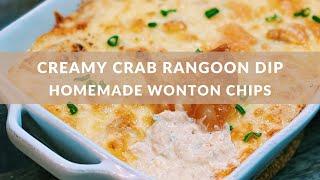 CREAMY Crab Rangoon Dip with Homemade Wonton Chips