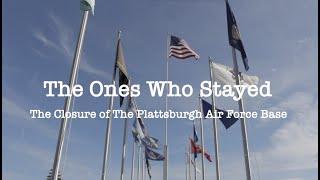 'The Ones Who Stayed' - The Closure of the Plattsburgh Air Force Base