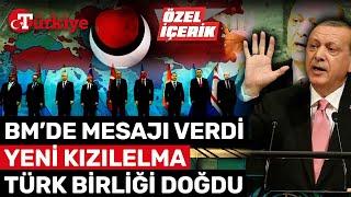 BM’deki Tarihi Çıkış Türk Birliği İçin Milat Oldu! İşte Yeni Kızılelma’nın Doğuşu - Türkiye Gazetesi