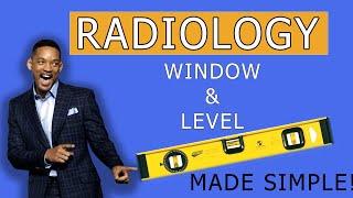 Tips To Remember Window & Level In Radiology