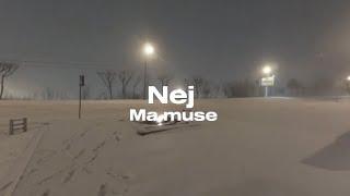 Ma muse-Nej ||Speed up|| a