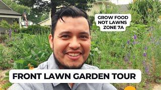 Front Lawn Permaculture Garden Tour: Grow Food Not Lawns: Zone 7a Virginia Gardening