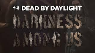 The Legion: Chase (Franks Mix Tape) - Dead By Daylight: Darkness Among Us OST Extended