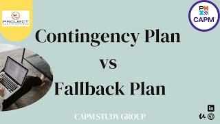 Contingency Plan vs Fallback Plan | CAPM Study Group Session | CAPM Exam Prep