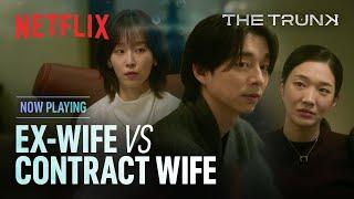 Tension between contract wife and ex-wife | The Trunk | Netflix [ENG SUB]