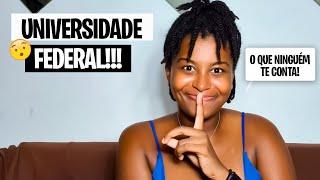 10 COISAS QUE VOCÊ PRECISA SABER SOBRE UMA UNIVERSIDADE FEDERAL!!!