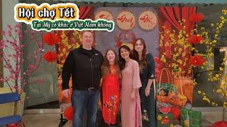 Vlog62: Lần đầu đi hội chợ Tết của người Việt ở Mỹ - Có khác gì ở Việt Nam không?