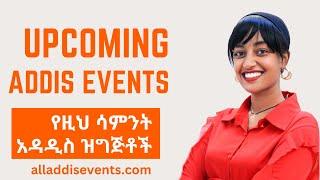 Upcoming Events in Addis Ababa 2024 | Ethiopia - Addis Events