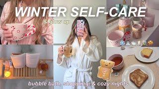 SELF CARE ROUTINE (at home)  how to glow up & beat the winter blues