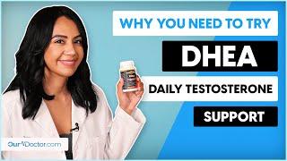 OurDoctor - Boosting Male Testosterone with DHEA