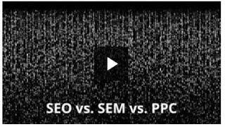 SEO vs. SEM vs. PPC: Understanding The Differences