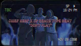 Chief Keef x DP Beats Type Beat "Don't play"