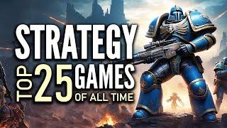 Top 25 Best Strategy Games of All Time That You Should Play | 2024 Edition