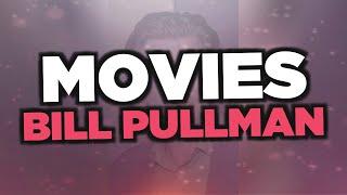 Best Bill Pullman movies