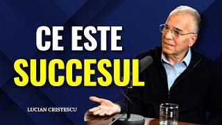 Lucian Cristescu - Succesul și împlinirea profețiilor - Ce este succesul? - predici creștine
