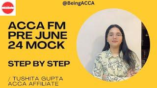 ACCA FM Pre-June 24 Mock Debrief | Section A | Tushita Gupta ACCA Affiliate
