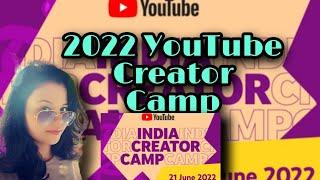 YouTube creator Camp 2022#youtubeindiacreatorcamp2022@Travelwithme209