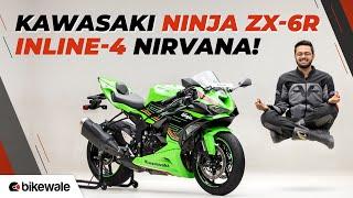 2024 Kawasaki Ninja ZX6R Review | Not For Everyone, Here's Why!  | BikeWale