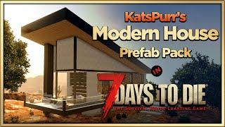 KatsPurrs Modern House Pack - Custom 7 days to die POIs / Prefabs you can download