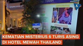 Kronologi Kematian Misterius 6 Turis Asing di Hotel Thailand