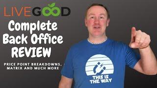 LiveGood Back office and Members area complete review with product pricing