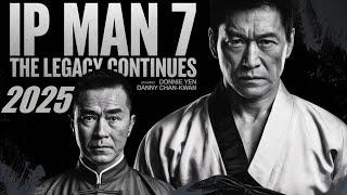 IP MAN 7 : The Legacy Continuous Movie 4K HD Jason statham, Donnie Yen, X8ng Yu |Facts and Explain|