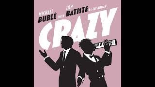 Michael Bublé - Crazy with Jon Batiste & Stay Human (Live)