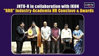 JNTU H in Collaboration with Ikon Presents HR Conclave - Awards & Expo | Celebrating Excellence HR