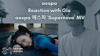aespa Reaction with Gio aespa 에스파 'Supernova' MV